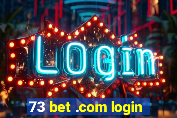 73 bet .com login